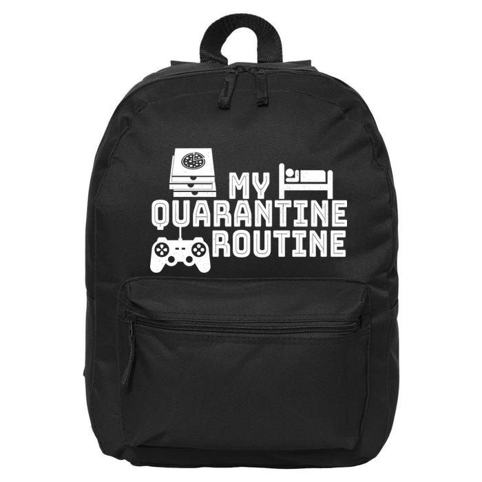My Quarantine Routine 16 in Basic Backpack