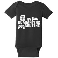 My Quarantine Routine Baby Bodysuit