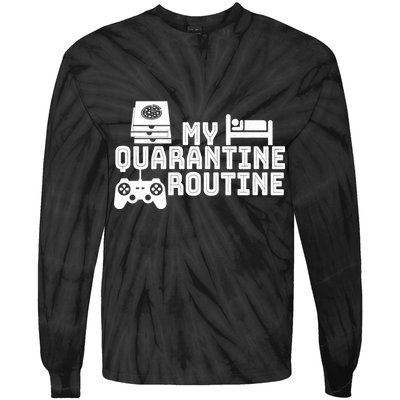 My Quarantine Routine Tie-Dye Long Sleeve Shirt