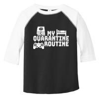 My Quarantine Routine Toddler Fine Jersey T-Shirt