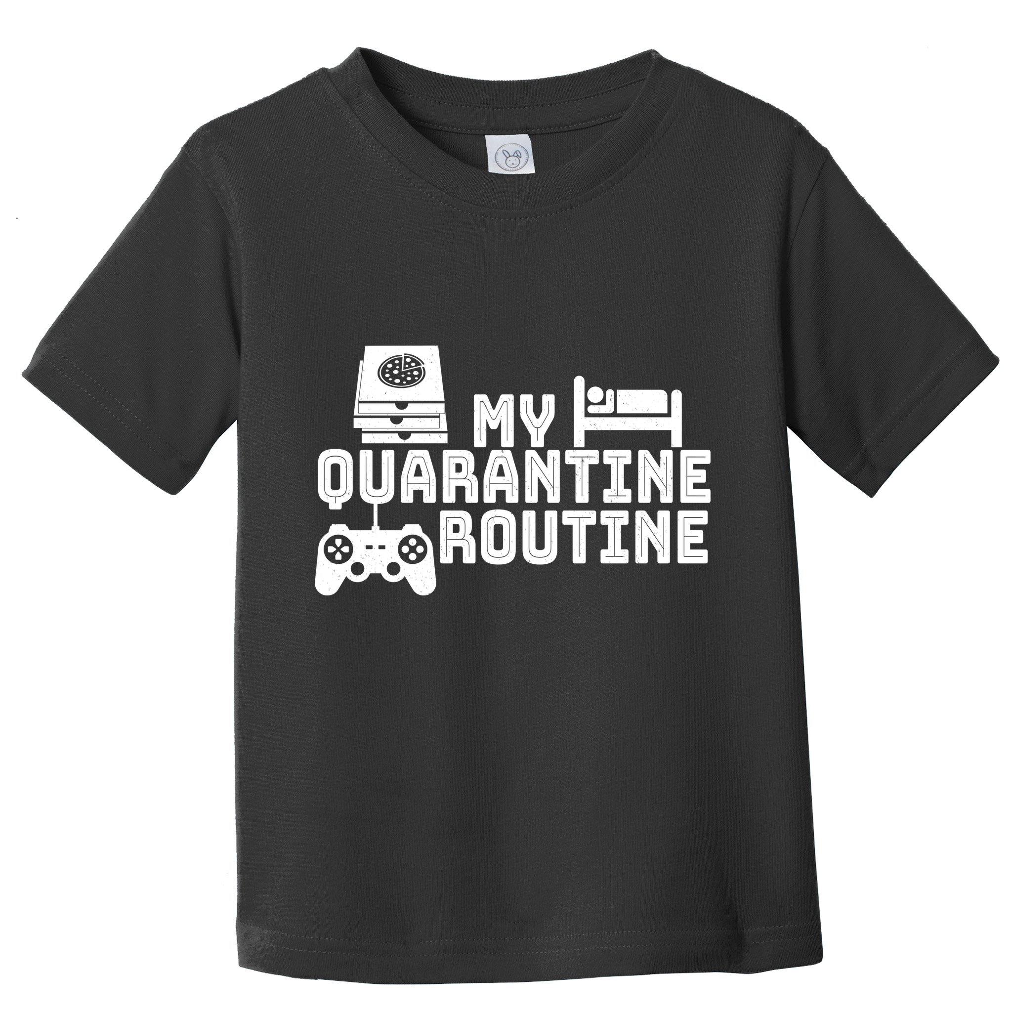 My Quarantine Routine Toddler T-Shirt