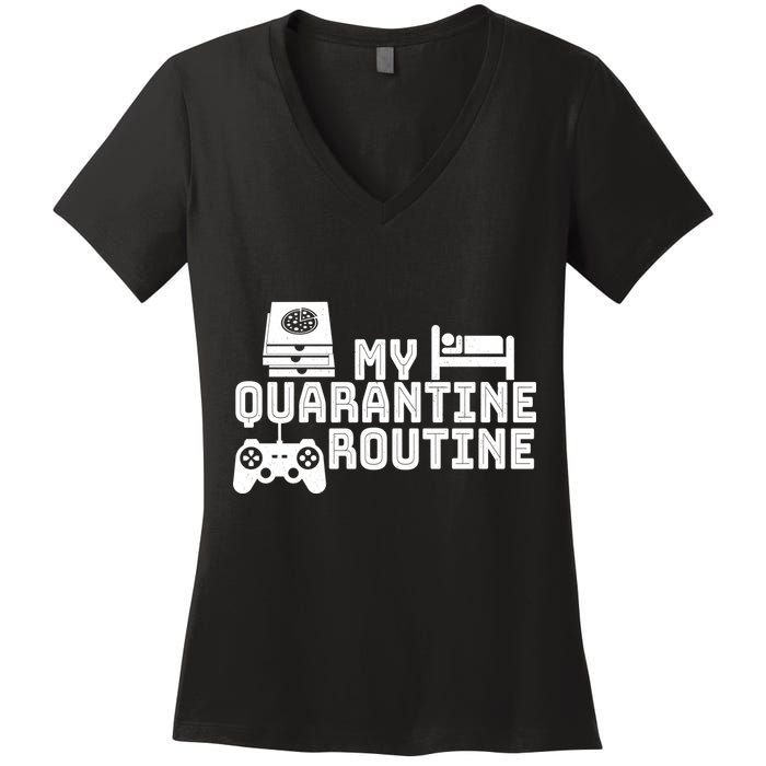 My Quarantine Routine Women's V-Neck T-Shirt