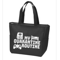 My Quarantine Routine Zip Tote Bag