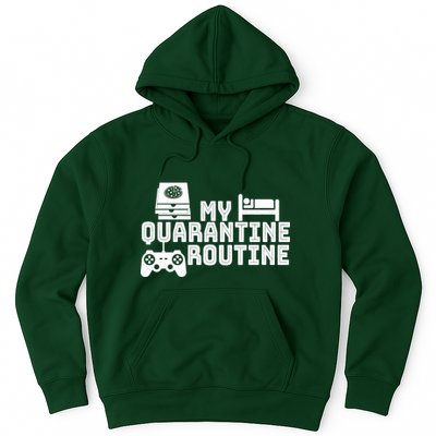 My Quarantine Routine Hoodie