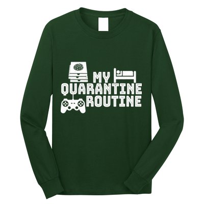 My Quarantine Routine Long Sleeve Shirt