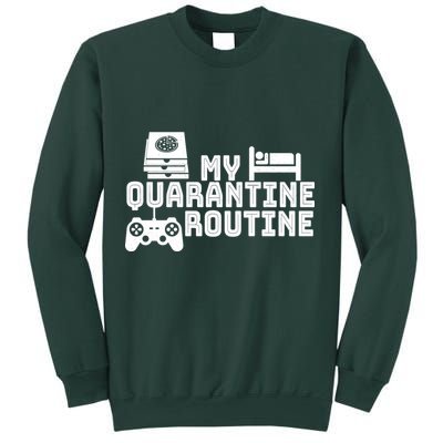 My Quarantine Routine Sweatshirt