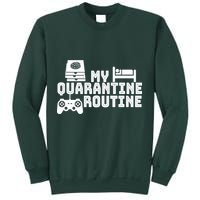 My Quarantine Routine Sweatshirt