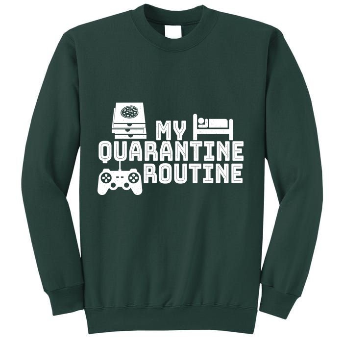 My Quarantine Routine Sweatshirt