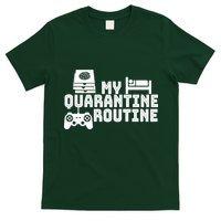 My Quarantine Routine T-Shirt