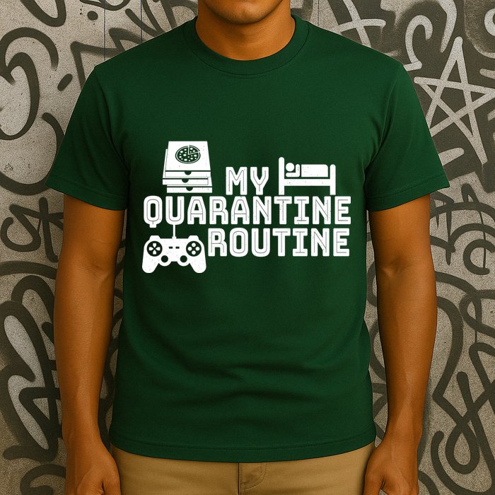 My Quarantine Routine T-Shirt