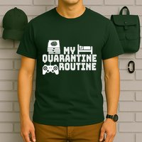 My Quarantine Routine T-Shirt