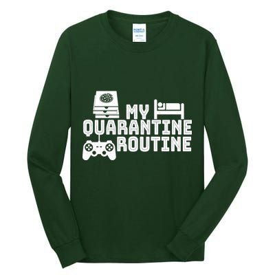 My Quarantine Routine Tall Long Sleeve T-Shirt