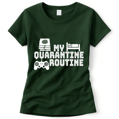 My Quarantine Routine Womens T-Shirt