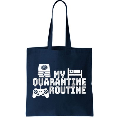 My Quarantine Routine Tote Bag