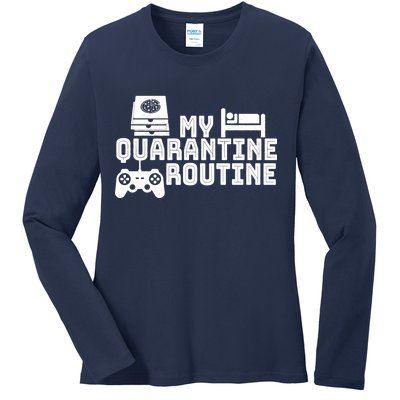 My Quarantine Routine Ladies Long Sleeve Shirt