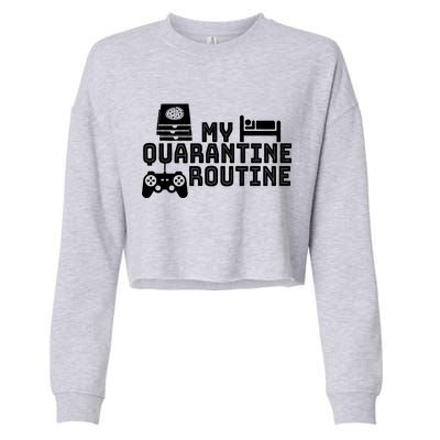 My Quarantine Routine Cropped Pullover Crew