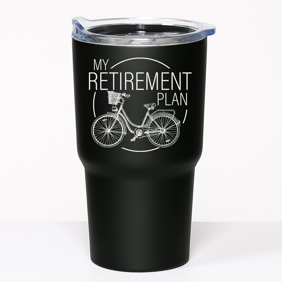 My Retirement Plan Cycling Tumbler