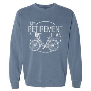 My Retirement Plan Cycling Garment-Dyed Sweatshirt