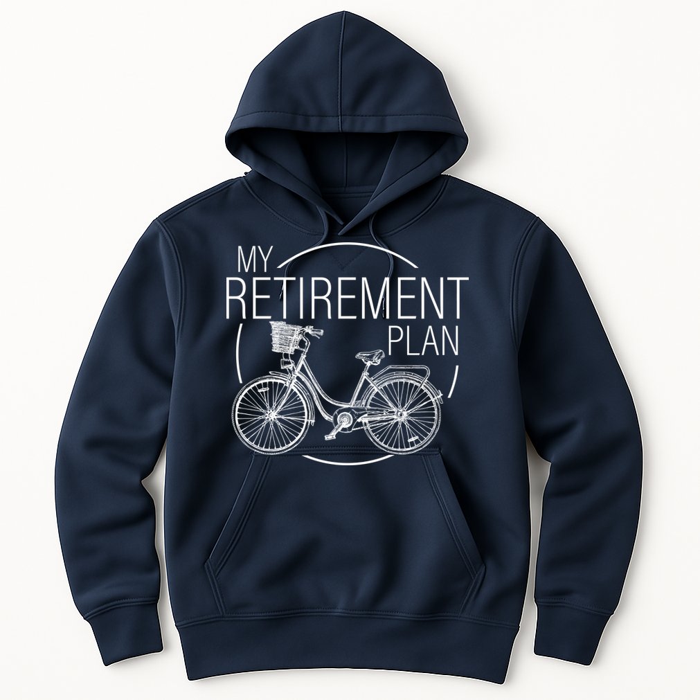 My Retirement Plan Cycling Hoodie