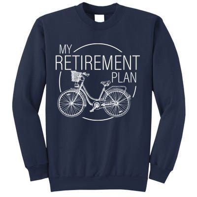 My Retirement Plan Cycling Sweatshirt