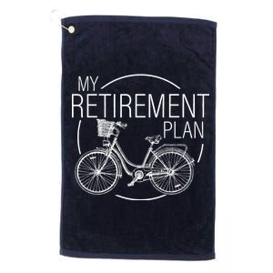 My Retirement Plan Cycling Platinum Collection Golf Towel