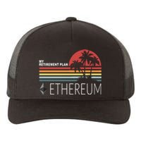 My Retirement Plan Ethereum Yupoong Adult 5-Panel Trucker Hat