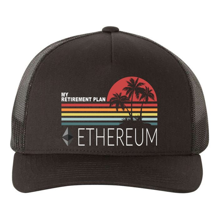 My Retirement Plan Ethereum Yupoong Adult 5-Panel Trucker Hat