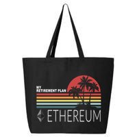 My Retirement Plan Ethereum 25L Jumbo Tote