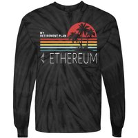 My Retirement Plan Ethereum Tie-Dye Long Sleeve Shirt