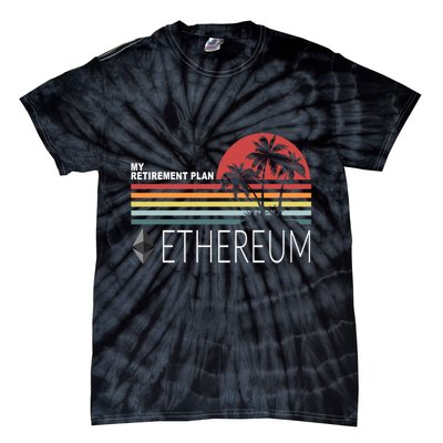 My Retirement Plan Ethereum Tie-Dye T-Shirt