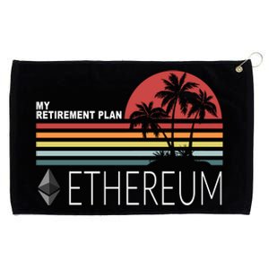 My Retirement Plan Ethereum Grommeted Golf Towel