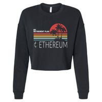 My Retirement Plan Ethereum Cropped Pullover Crew