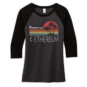 My Retirement Plan Ethereum Women's Tri-Blend 3/4-Sleeve Raglan Shirt