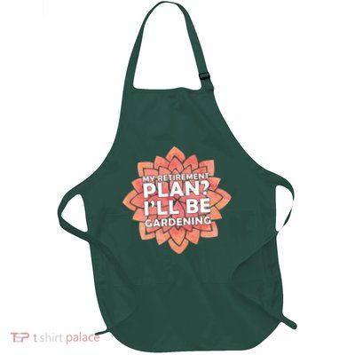 My Retirement Plan I'll Be Gardening Full-Length Apron With Pockets