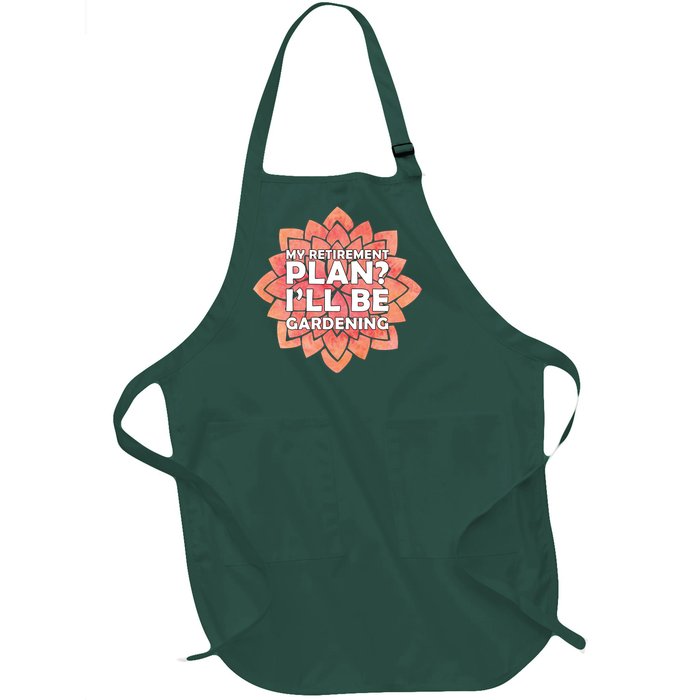 My Retirement Plan I'll Be Gardening Full-Length Apron With Pockets