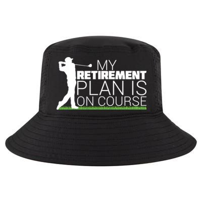 My Retirement Plan Is On Course Cool Comfort Performance Bucket Hat