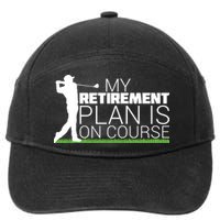 My Retirement Plan Is On Course 7-Panel Snapback Hat