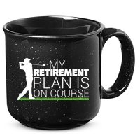 My Retirement Plan Is On Course 15oz Campfire Ceramic Mug