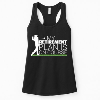 My Retirement Plan Is On Course Womens Tank Top
