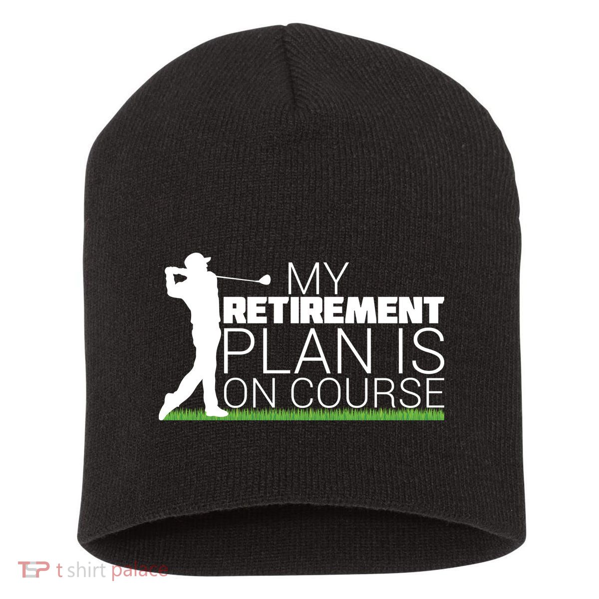 My Retirement Plan Is On Course Short Acrylic Beanie