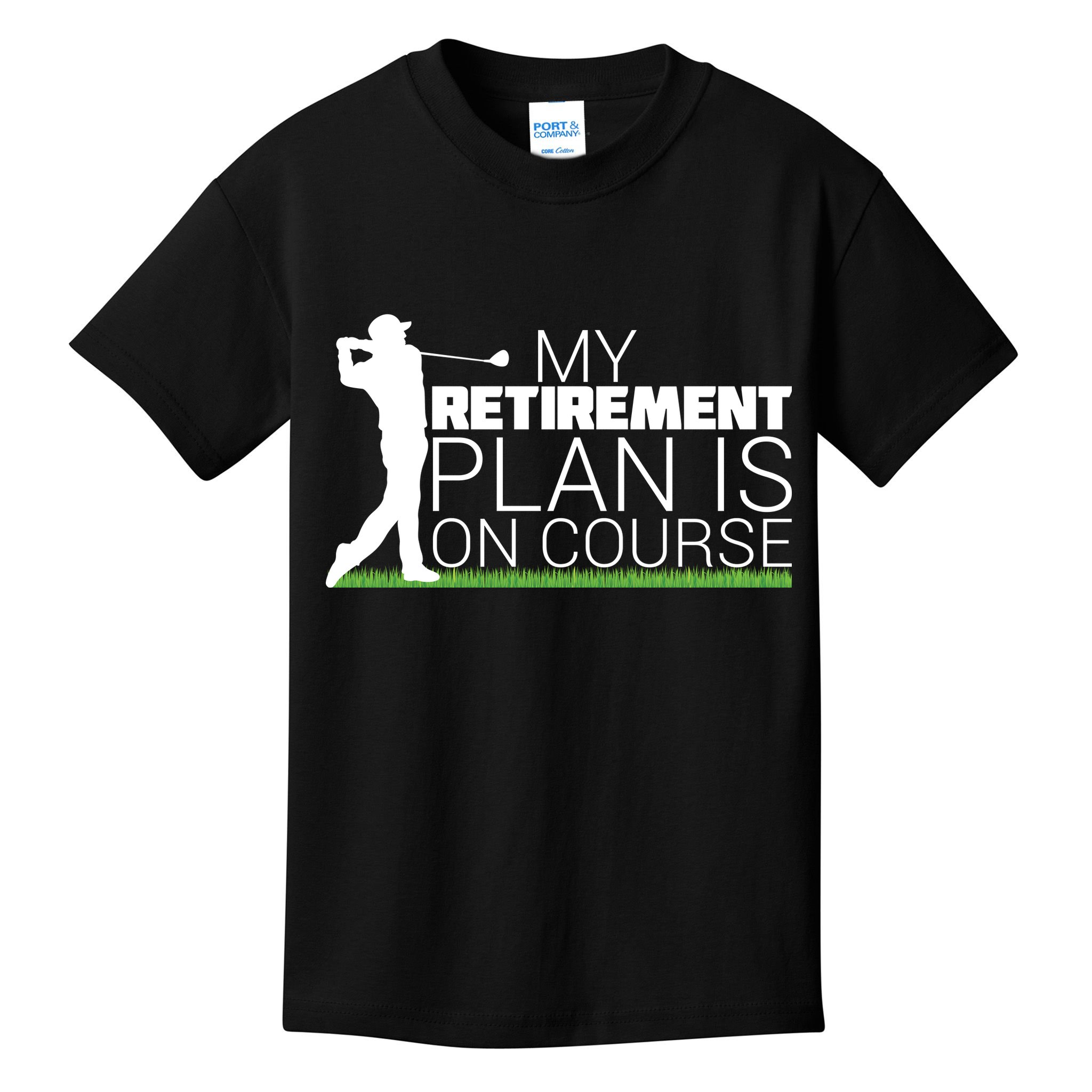 My Retirement Plan Is On Course Kids T-Shirt
