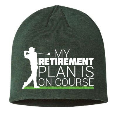My Retirement Plan Is On Course Sustainable Beanie