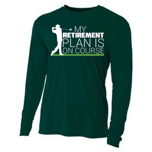 My Retirement Plan Is On Course Cooling Performance Long Sleeve Crew