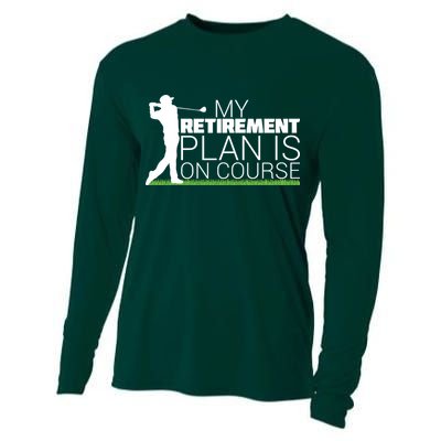 My Retirement Plan Is On Course Cooling Performance Long Sleeve Crew