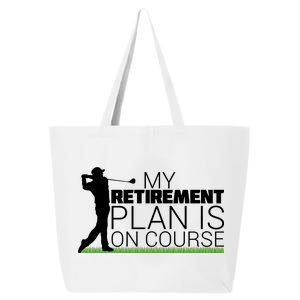 My Retirement Plan Is On Course 25L Jumbo Tote