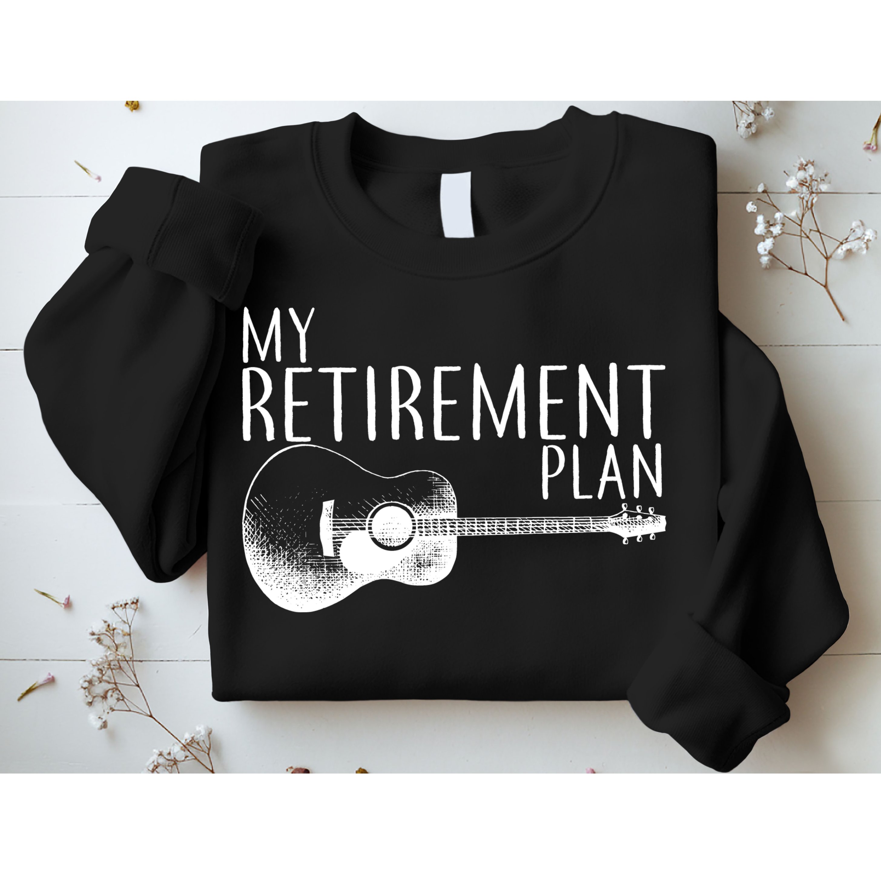 My Retirement Plan Playing  Guitar Sweatshirt