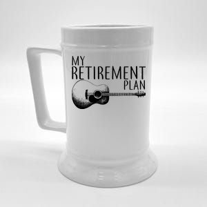 My Retirement Plan Playing  Guitar Beer Stein