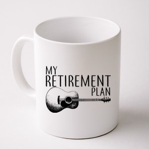 My Retirement Plan Playing  Guitar Coffee Mug