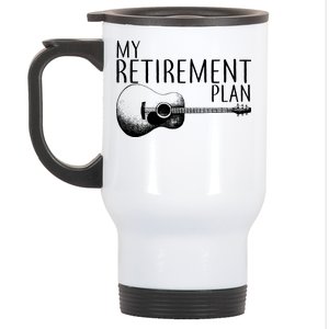 My Retirement Plan Playing  Guitar Stainless Steel Travel Mug