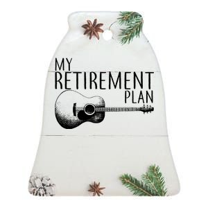 My Retirement Plan Playing  Guitar Ceramic Bell Ornament